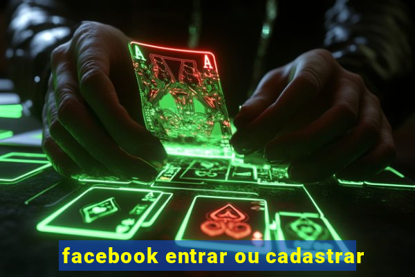 facebook entrar ou cadastrar